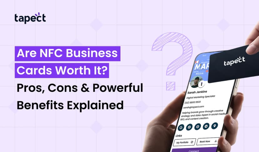 Are NFC Business Cards Worth It? Pros, Cons & Powerful Benefits Explained
