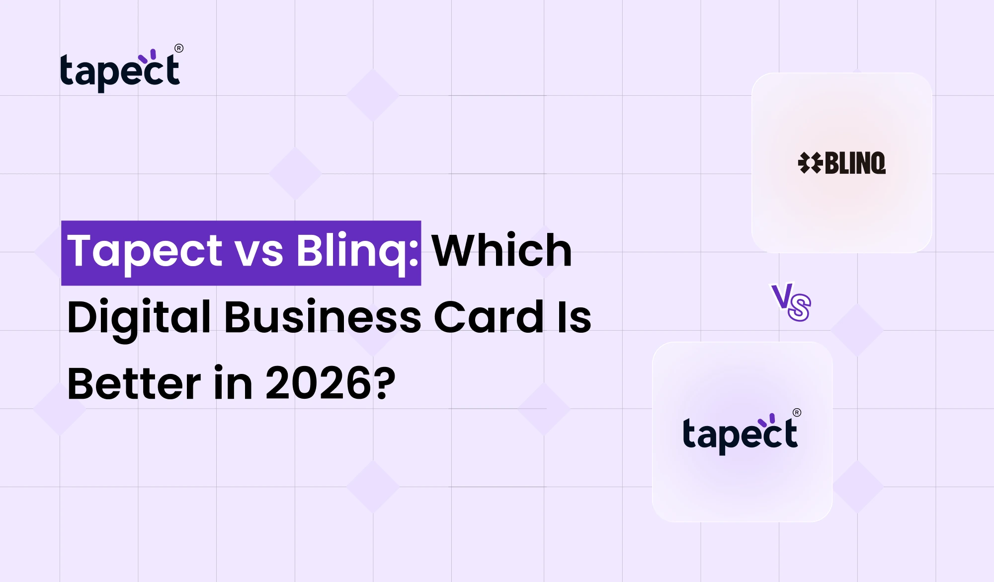 Tapect vs Blinq: Which Digital Business Card Is Better in 2026?