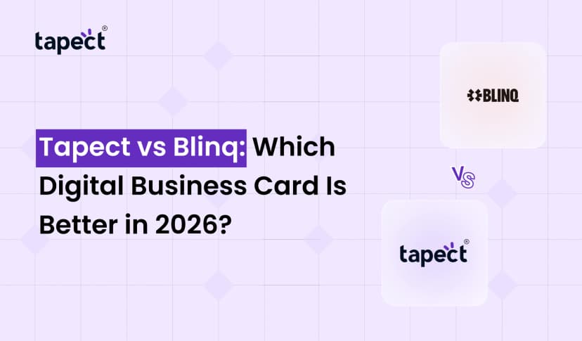 Tapect vs Blinq: Which Digital Business Card Is Better in 2026?