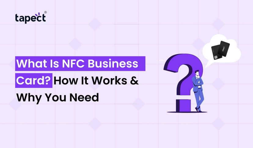 What Is NFC Business Card? How It Works & Why You Need One