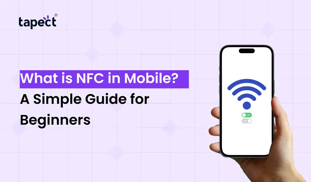 What is NFC in Mobile? A Simple Guide for Beginners