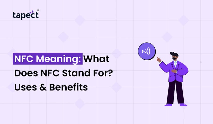 NFC Meaning: What Does NFC Stand For? Uses & Benefits