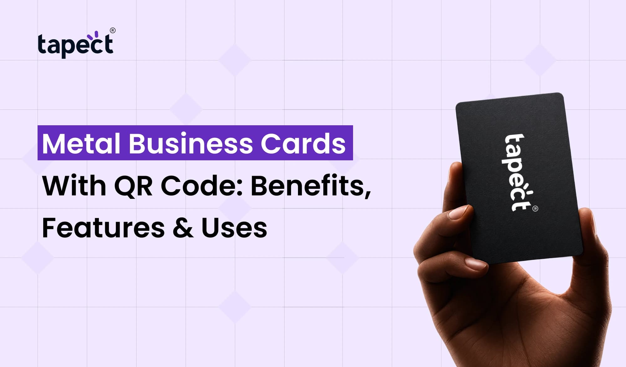 Metal Business Cards With QR Code: Benefits, Features & Uses
