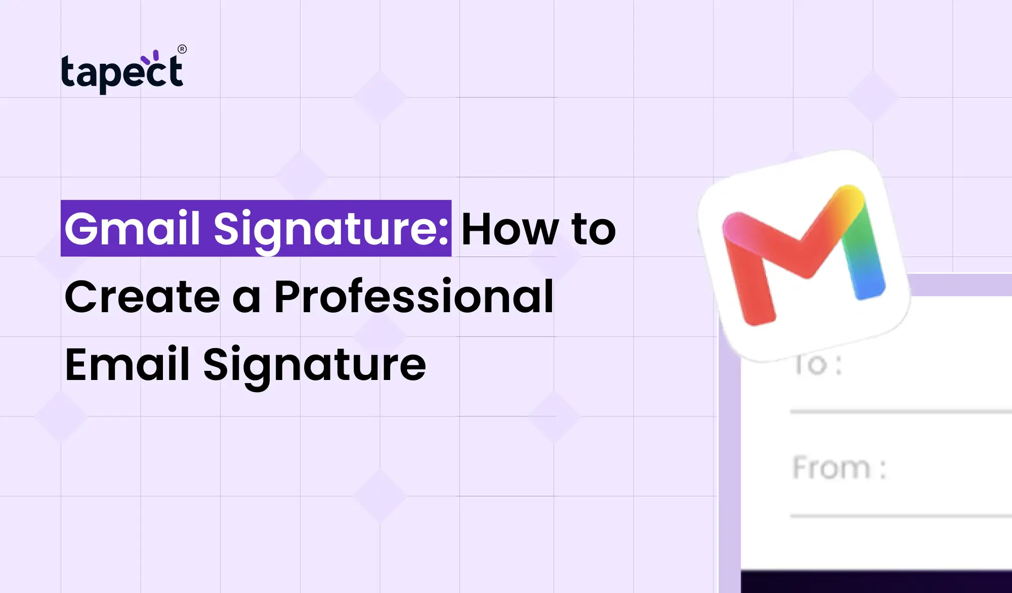 Gmail Signature: How to Create a Professional Email Signature